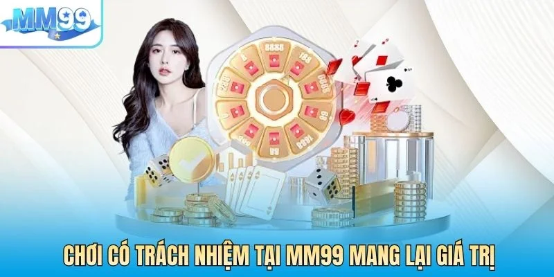 Chơi có trách nhiệm luôn mang lại nhiều giá trị tích cực