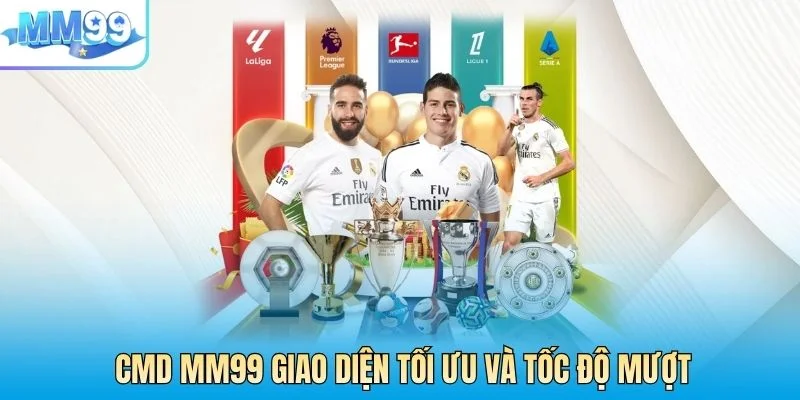 CMD MM99 giao diện tối ưu và tốc độ trải nghiệm mượt