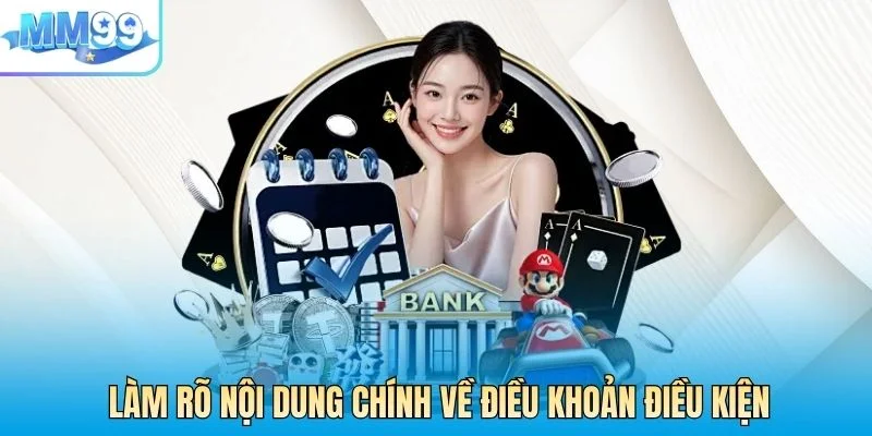 Làm rõ nội dung chính về điều khoản điều kiện