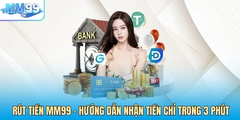 RÚT TIỀN MM99