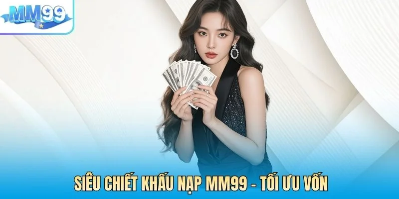 Siêu Chiết Khấu Nạp